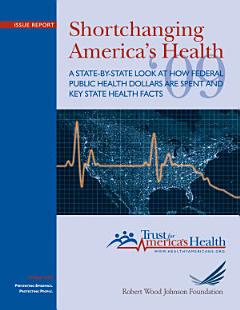 Shortchanging America\'s Health