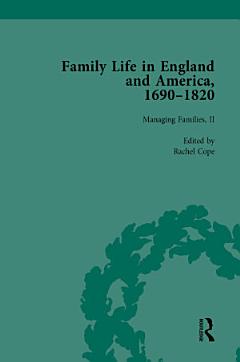 Family Life in England and America, 1690–1820, vol 4