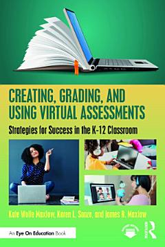 Creating, Grading, and Using Virtual Assessments