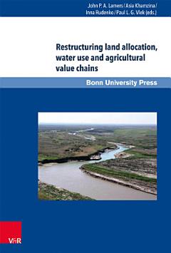 Restructuring land allocation, water use and agricultural value chains