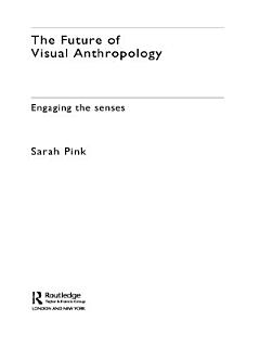 The Future of Visual Anthropology