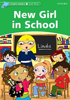 New Girl in School (Dolphin Readers Level 3)