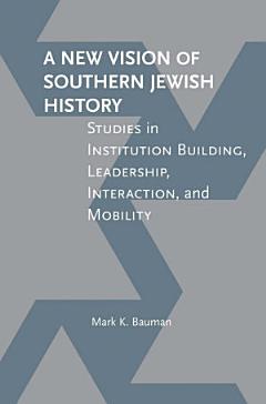 A New Vision of Southern Jewish History