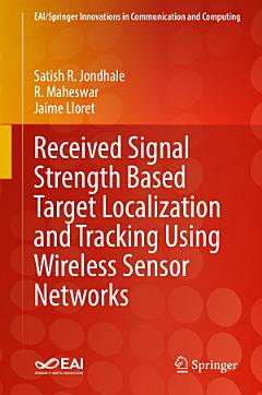 Received Signal Strength Based Target Localization and Tracking Using Wireless Sensor Networks