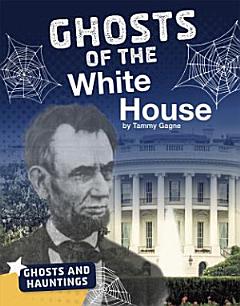 Ghosts of the White House