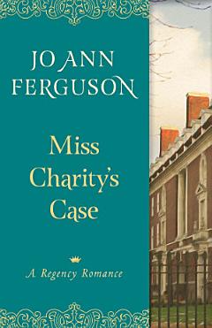 Miss Charity\'s Case