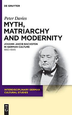 Myth, Matriarchy and Modernity