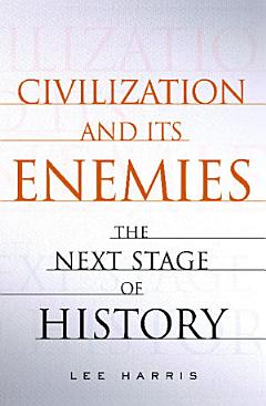 Civilization and Its Enemies