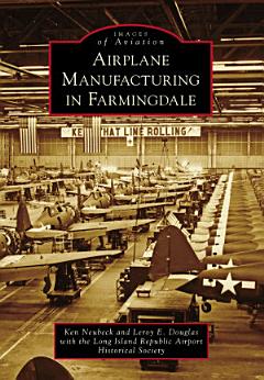 Airplane Manufacturing in Farmingdale