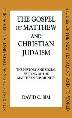 The Gospel of Matthew and Christian Judaism