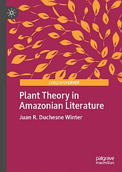 Plant Theory in Amazonian Literature