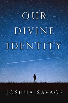 Our Divine Identity