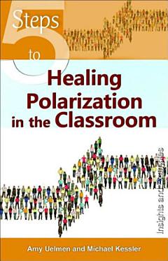 5 Steps to Healing Polarization in the Classroom