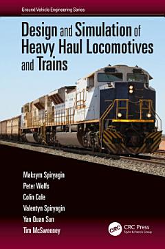 Design and Simulation of Heavy Haul Locomotives and Trains