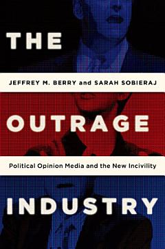 The Outrage Industry