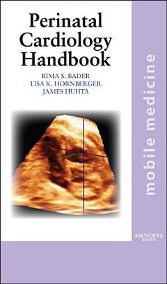 The Perinatal Cardiology Handbook E-Book