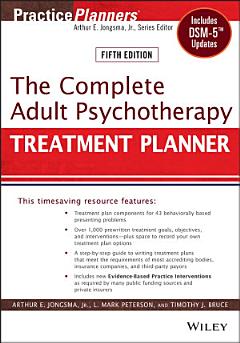 The Complete Adult Psychotherapy Treatment Planner