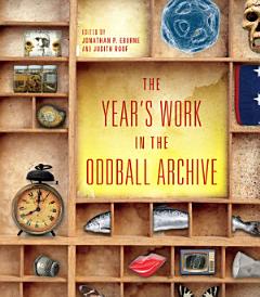 The Year\'s Work in the Oddball Archive