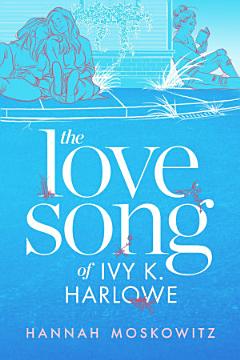 The Love Song of Ivy K. Harlowe