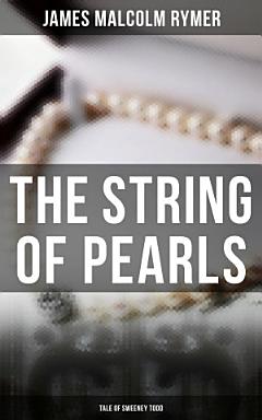 The String of Pearls - Tale of Sweeney Todd