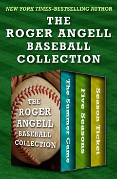 The Roger Angell Baseball Collection