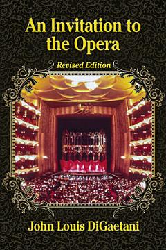 An Invitation to the Opera, Revised Edition