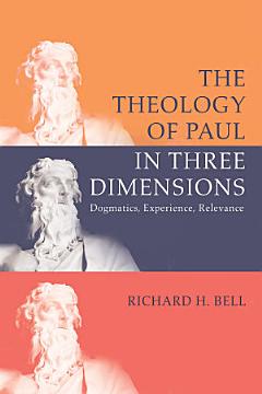 The Theology of Paul in Three Dimensions