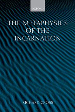 The Metaphysics of the Incarnation