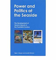 Power and Politics at the Seaside