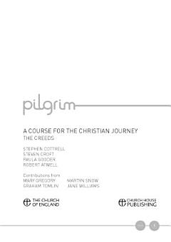 Pilgrim: The Creeds