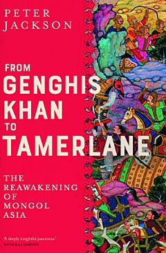 From Genghis Khan to Tamerlane