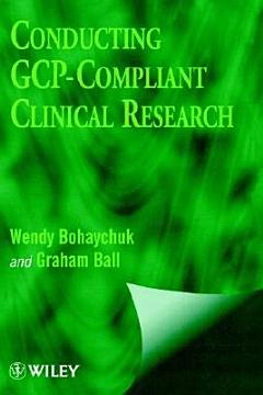 Conducting GCP-Compliant Clinical Research