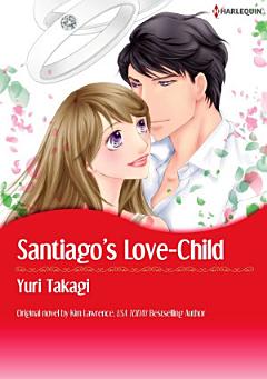 SANTIAGO\'S LOVE-CHILD Vol.1