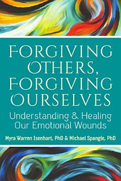 Forgiving Others, Forgiving Ourselves