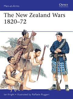 The New Zealand Wars 1820–72