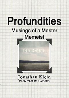 Profundities - "Musings of a Master Memeist"