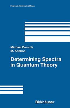 Determining Spectra in Quantum Theory