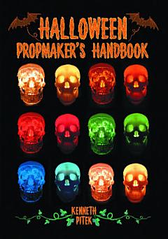 Halloween Propmaker’s Handbook