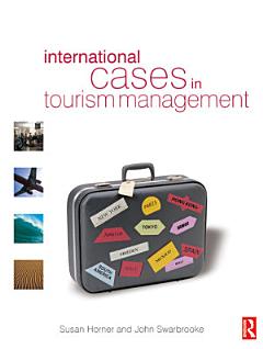 International Cases in Tourism Management