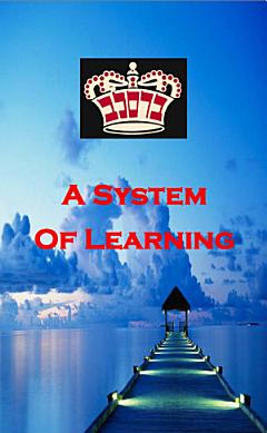 A System of Learning