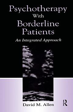 Psychotherapy With Borderline Patients