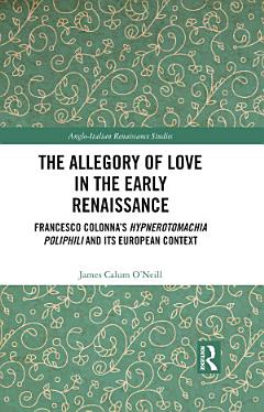 The Allegory of Love in the Early Renaissance