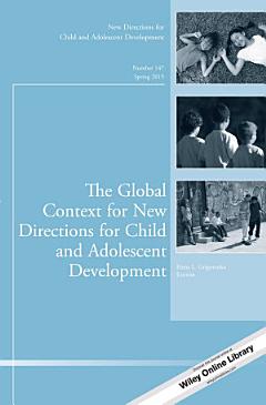 The Global Context for New Directions for Child and Adolescent Development