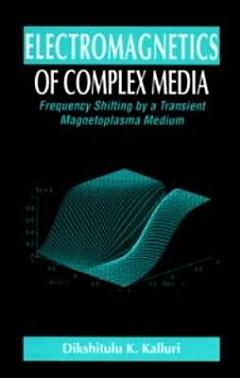 Electromagnetics of Time Varying Complex Media