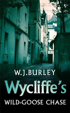 Wycliffe\'s Wild-Goose Chase