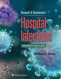 Bennett & Brachman\'s Hospital Infections