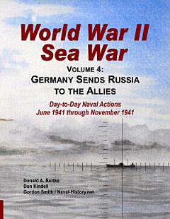 World War II Sea War, Vol 4: Germany Sends Russia to the Allies