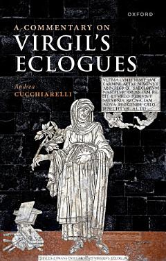 A Commentary on Virgil\'s Eclogues