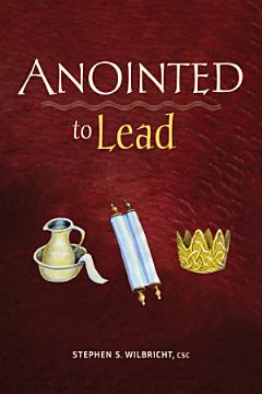 Anointed to Lead