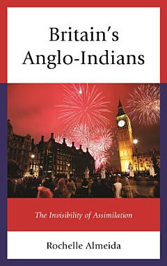 Britain\'s Anglo-Indians